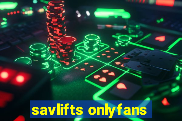 savlifts onlyfans